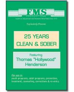 25 Years Clean & Sober Featuring Thomas "Hollywood" Henderson