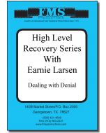 High Level Recovery Series, Dealing With Denial