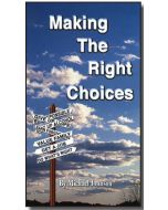 Making the Right Choices