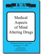 The Medical Aspects of Mind Altering Drugs