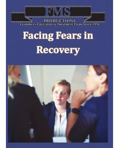 Facing Fears in Recovery