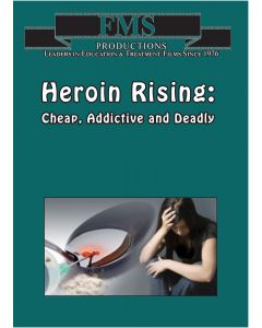 Heroin Rising: Cheap, Addictive and Deadly