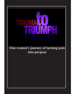 Trauma to Triumph