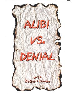 Alibi vs Denial