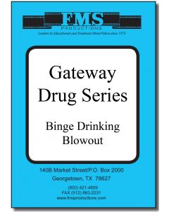 Gateway Series Part 1:  Binge Drinking Blowout 