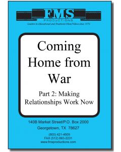Coming Home From War Series  Part Two: Making Relationships Work Now