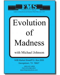 Evolution of Madness