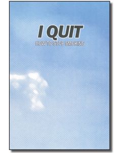 I Quit: How To Stop Smoking
