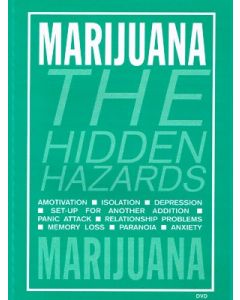 Marijuana: The Hidden Hazards