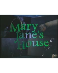 Mary Jane's House