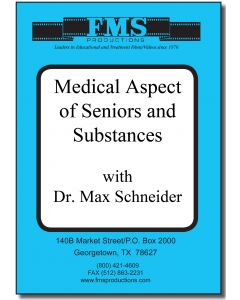 The Medical Aspects of Seniors & Substances