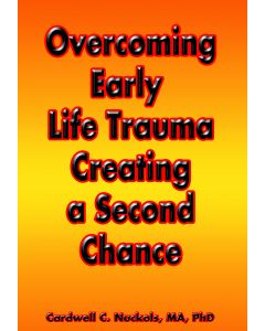 Overcoming Early Life Trauma