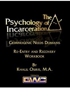 The Psychology of Incarceration:  Part 5