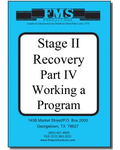 Stage II Recovery Series: Part 4 Working a Program