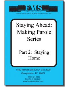 Stay Ahead: Making Parole, Part 2: Staying Home  