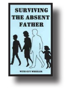 Surviving the Absent Father, Part 1