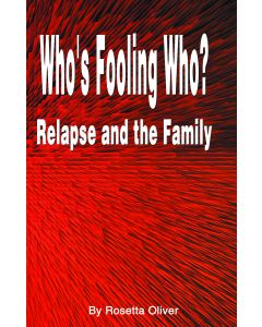 Who's Fooling Who?  Relapse & the Family