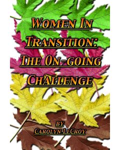 Women in Transition: The On-Going Challenge