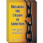 Breaking the Chains of Addiction: Using Science to Aid Recovery